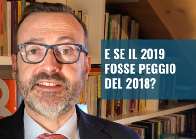 E se il 2019 fosse peggio del 2018?