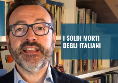 I soldi morti degli italiani