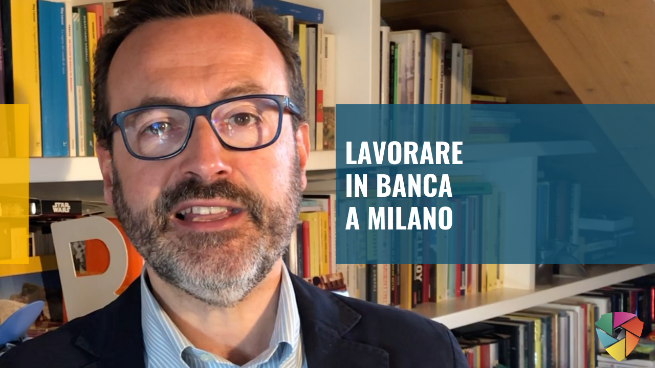 Lavorare In Banca A Milano - Dario Coloru