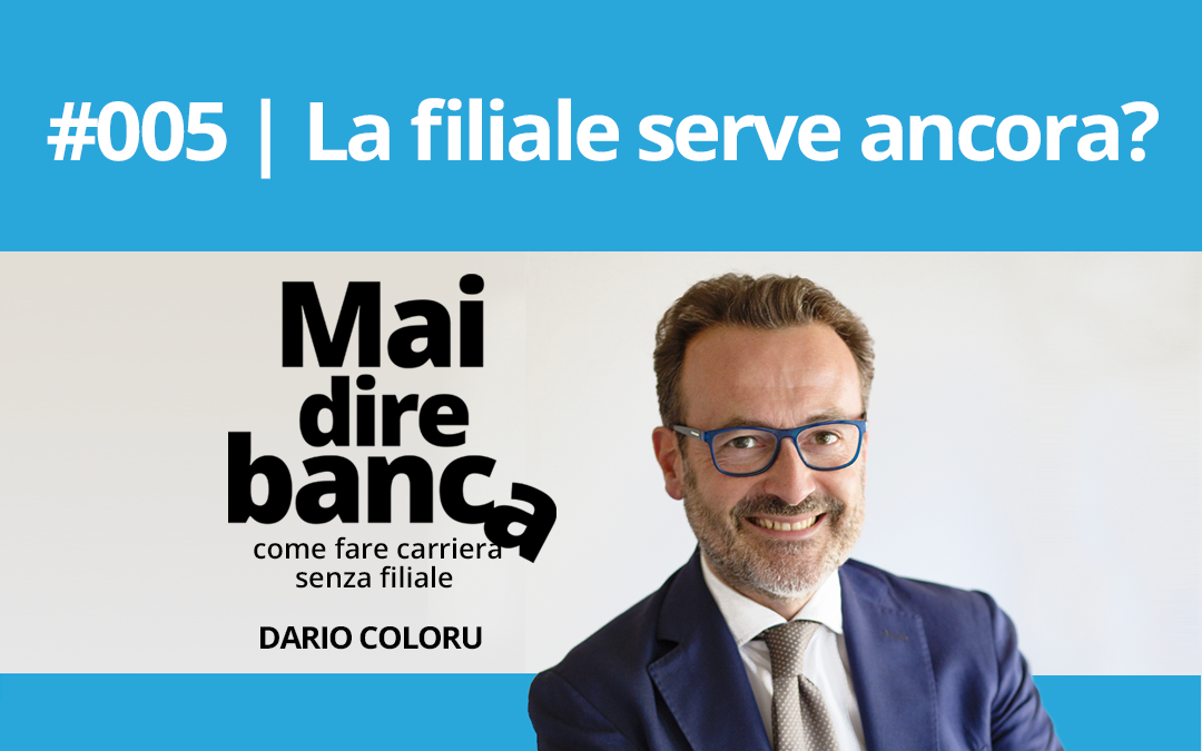 La filiale serve ancora?