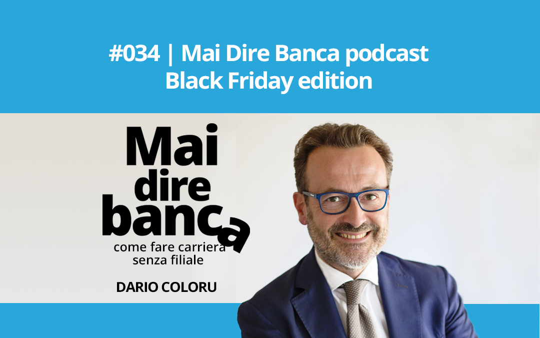 Mai Dire Banca podcast – Black Friday edition