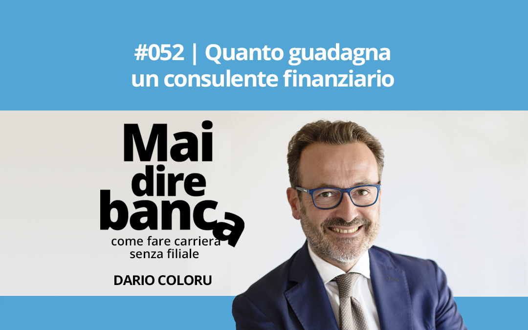 Quanto guadagna un consulente finanziario