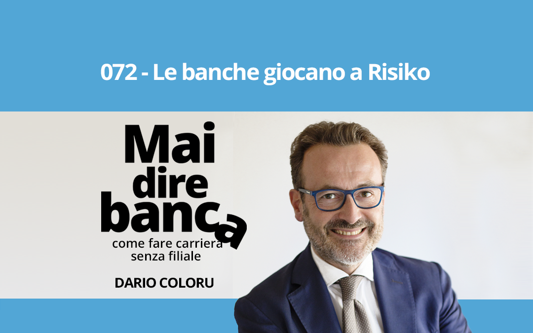 Le banche giocano a Risiko